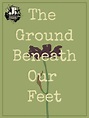 The Ground Beneath Our Feet - Just Buffalo Literary Center | Buffalo, NY