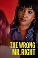 The Wrong Mr. Right (TV Movie 2021) - IMDb