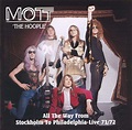 "All the Way from Stockholm to Philadelphia: Live 71/72" by Mott the ...