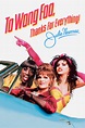 To Wong Foo, Thanks for Everything, Julie Newmar | Rotten Tomatoes