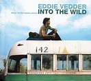Eddie Vedder - Into The Wild (Music For The Motion Picture) (2007 ...