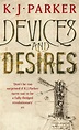 Devices And Desires by K. J. Parker | Hachette UK