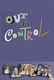 Out of Control - TheTVDB.com