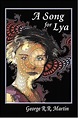 A Song for Lya | George R. R. Martin's 'Thousand Worlds' Universe Wiki ...