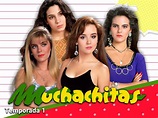 Prime Video: Muchachitas season-1