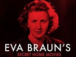 Watch Eva Braun's Secret Home Movies | Prime Video