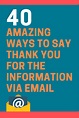 40 Ways to Say Thank You for the Information (via Email ...