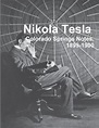 Nikola Tesla: Colorado Springs Notes, 1899-1900 by Nikola Tesla ...