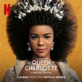 ‎Queen Charlotte: A Bridgerton Story (Covers from the Netflix Series ...