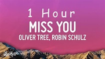 Oliver Tree & Robin Schulz - Miss You (Lyrics) | 1 HOUR - YouTube