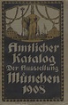 Amtlicher Katalog der Ausstellung München 1908 | Barnebys