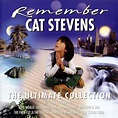 Remember Cat Stevens - The Ultimate Collection - Cat Stevens — Listen ...