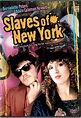 Slaves of New York (1989)