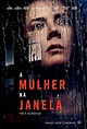 A Mulher na Janela (Filme), Trailer, Sinopse e Curiosidades - Cinema10