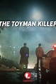 The Toyman Killer (2013) - Posters — The Movie Database (TMDB)