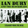 Straight From The Desk — Ian Dury and the Blockheads | Last.fm
