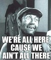 Ernest T. Bass runs for a seat in the Senate! | Funny images laughter ...