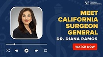 Meet the California Surgeon General Dr. Diana Ramos - YouTube