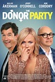 The Donor Party : Mega Sized Movie Poster Image - IMP Awards