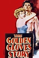 ‎The Golden Gloves Story (1950) directed by Felix E. Feist • Reviews ...