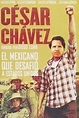 Cesar Chavez El Mexicano Que Desafio A Eua Pelicula Dvd - $ 159.00 en ...