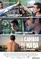 A cambio de nada - Película 2015 - SensaCine.com