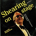 Shearing On Stage: The George Shearing Quintet Live In Concert by ...