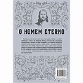 O Homem Eterno | Livraria 100% Cristão - cemporcentocristao