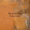 Carátula Frontal de The Lilac Time - No Sad Songs - Portada
