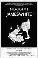James White (2015) par Josh Mond