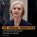UK PM Liz Truss resigns after six weeks in office | Liz Truss has ...