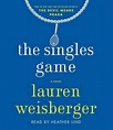 The Singles Game by Lauren Weisberger, Compact Disc, 9781508211532 ...
