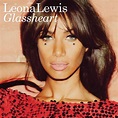 Leona Lewis - Glassheart Lyrics and Tracklist | Genius