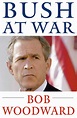 Bush at War eBook by Bob Woodward | Official Publisher Page | Simon ...