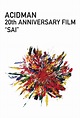 ACIDMAN 20th ANNIVERSARY FILM “SAI” – ACIDMAN OFFICIAL WEBSITE