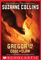 Gregor and the Code of Claw (The Underland Chronicles #5) eBook ...