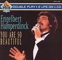 You Are So Beautiful, Engelbert Humperdinck | CD (album) | Muziek | bol.com