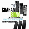Graham Bond Organisation box set out in June – Record Collecting Vinyl ...