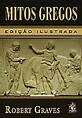 Mitos Gregos, Robert Graves - Livro - Bertrand