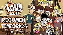 THE LOUD HOUSE Temporada 1, 2 y 3 - Resumen - YouTube