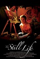 The Still Life (2007) — The Movie Database (TMDB)