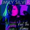 Emily Silver raises the temperature in her dance-pop track, ‘Feel the ...