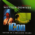 Icon Live - Never In A Million Years: John WETTON & Geoff DOWNES ...