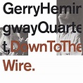 Amazon.com: Down to the Wire : Gerry Hemingway Quartet: Digital Music