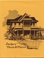 Zachary Faces and Places: A History of the City of Zachary, Louisiana ...