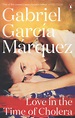 Love in the time of cholera by Garcia Marquez, Gabriel (9780241968567 ...