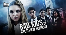 Bad Kids of Crestview Academy - Cinesseum