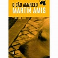 O Cão Amarelo - Martin Amis - Compra Livros na Fnac.pt