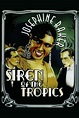 ‎Siren of the Tropics (1927) directed by Henri Étiévant, Mario Nalpas ...