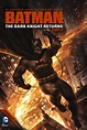 Batman: The Dark Knight Returns, Part 2 (Video 2013) - IMDb